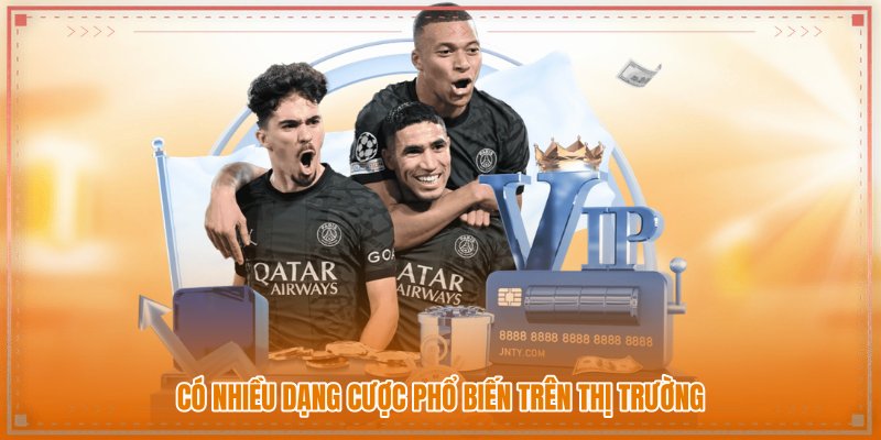 Có nhiều dạng cược phổ biến trên thị trường Có nhiều dạng cược phổ biến trên thị trường
